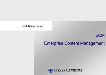 ECM Enterprise Content Management - Project Consult ...