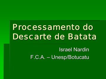 Processamento do Descarte de Batata - AssociaÃ§Ã£o Brasileira da ...