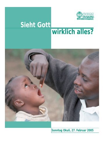 Sieht Gott wirklich alles? - Christoffel-Blindenmission