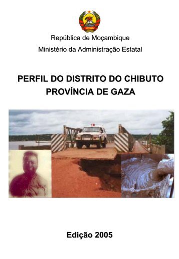 perfil do distrito do chibuto província de gaza - Portal do Governo de ...