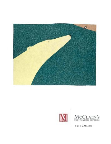 2011 Catalog - McClain's Printmaking Supplies