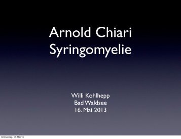 Syringomyelie / Arnold. Chiarie - drkohlhepp