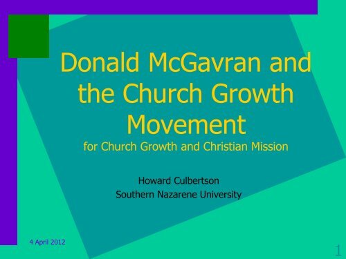 Donald McGavran and the Church Growth Movement - Southern ...