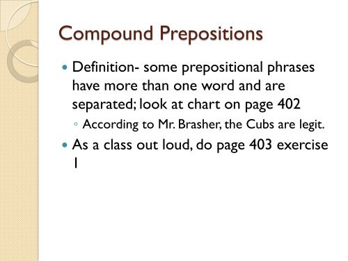 Prepositions, Conjunctions, and Interjections