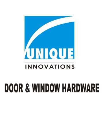 Door & Window Hardware - Unique Innovations
