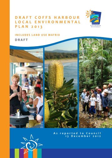 DRAFT COFFS HARBOUR LOCAL ENVIRONMENTAL PLAN 2013