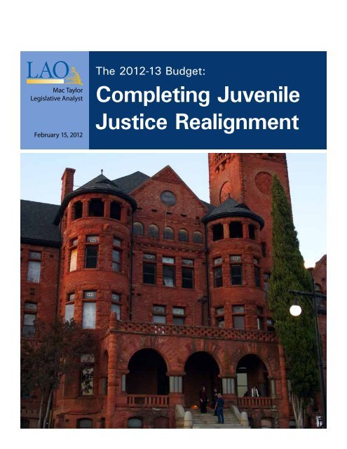 Completing Juvenile Justice Realignment - California Legislative ...
