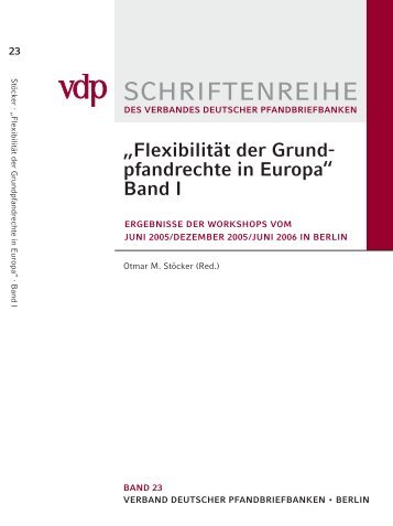 FlexibilitÃ¤t der Grundpfandrechte in Europa, Band I, Berlin 2006