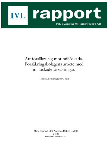 Att fÃƒÂ¶rsÃƒÂ¤kra sig mot miljÃƒÂ¶skada- FÃƒÂ¶rsÃƒÂ¤kringsbolagens arbete med ...