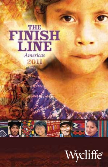 The Finish Line--Americas - Wycliffe Bible Translators