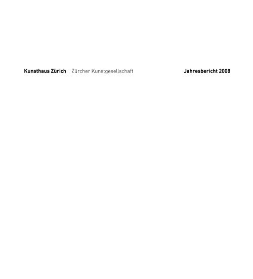 Kunsthaus ZÃ¼rich ZÃ¼rcher Kunstgesellschaft Jahresbericht 2008