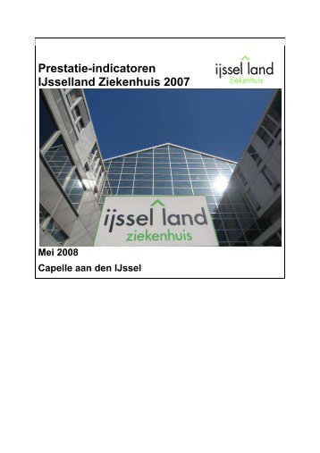 Prestatie-indicatoren IJsselland Ziekenhuis 2007
