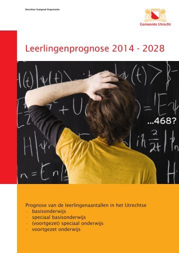 Leerlingenprognose 2014 - 2028 - Gemeente Utrecht