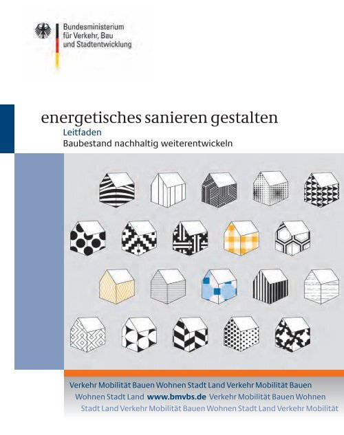 Energetisches Sanieren Gestalten - BMVBS