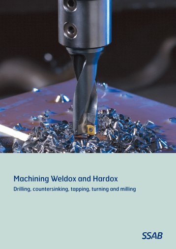 Machining Weldox and Hardox