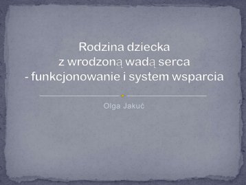 Rodzina dziecka z wrodzoną wadą serca - funkcjonowanie i system ...