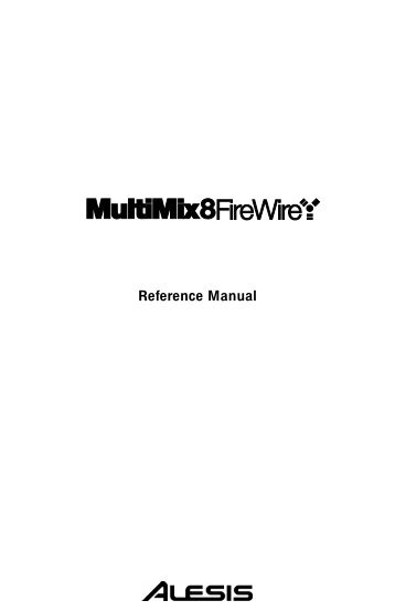 MultiMix 8 FireWire - Reference Manual - Alesis