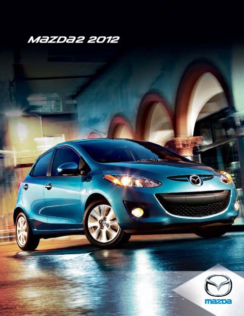 Brochure de la MAZDA2 2012 - Mazda Canada