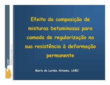 Efeito da composiÃ§Ã£o de misturas betuminosas para camada ... - CRP