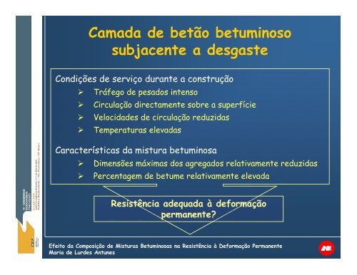 Efeito da composiÃ§Ã£o de misturas betuminosas para camada ... - CRP