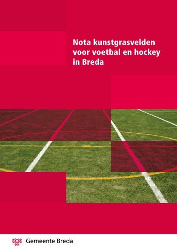 Nota kunstgrasvelden voor voetbal en hockey in ... - Gemeente Breda