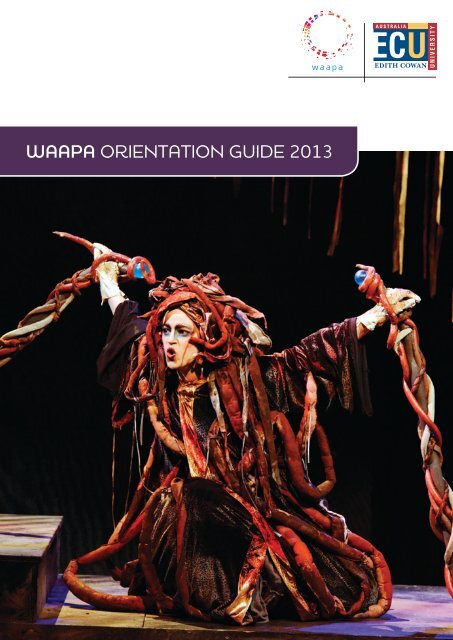 WAAPA OrientatiOn Guide 2013 - Western Australian Academy of ...