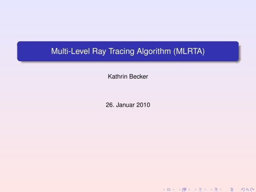 Multi-Level Ray Tracing Algorithm (MLRTA)