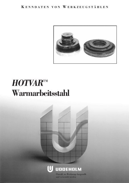 HOTVARâ¢ Warmarbeitsstahl - Uddeholm