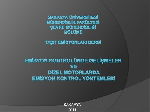 Dizel motorlarda emisyon kontrol yÃ¶ntemleri 2011-yeni - Sakarya ...