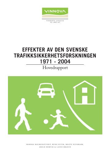 Effekter av den svenske trafikksikkerhetsforskningen 1971 ... - Vinnova