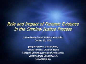Role and Impact of Forensic Evidence in the Criminal Justice Process
