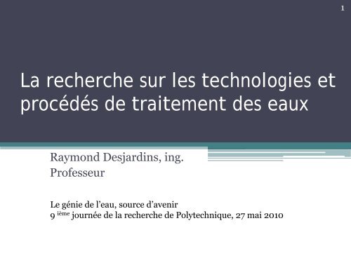 La recherche sur les technologies et procédés de traitement des eaux