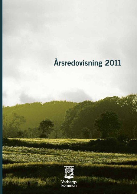 Årsredovisning 2011 - Varbergs kommun