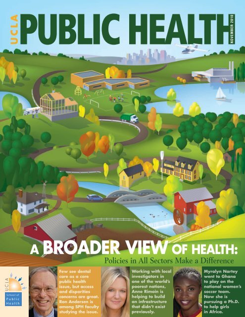 A BROADER VIEWOF HEALTH: - UCLA School of Public Health