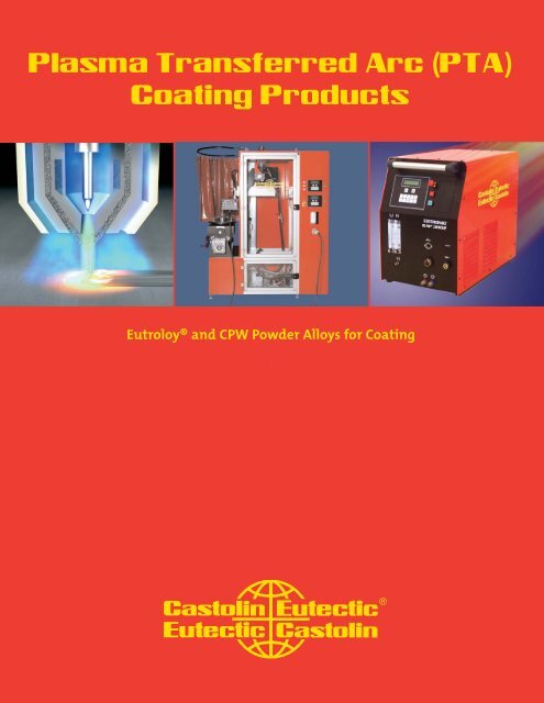 Eutectic PTA Powders Overview.qxd - Castolin Eutectic