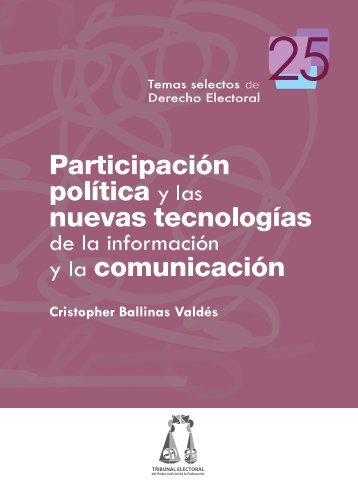 Participación política y las nuevas tecnologías - Tribunal Electoral ...