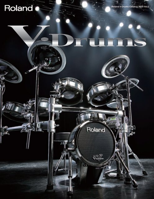 V-Drums Catalogue 2009 Vol.2 - Roland Australia