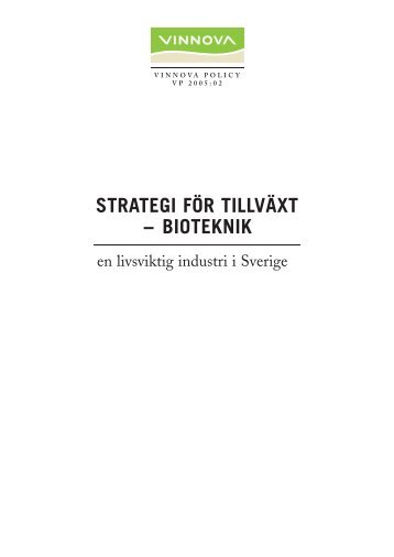 Strategi fÃ¶r tillvÃ¤xt - Bioteknik, en livsviktig industri i Sverige - Vinnova