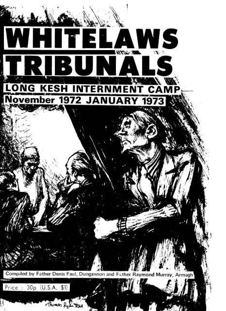 Whitelaw's Tribunals, Long Kesh Internment Camp, Nov.1972 - CAIN