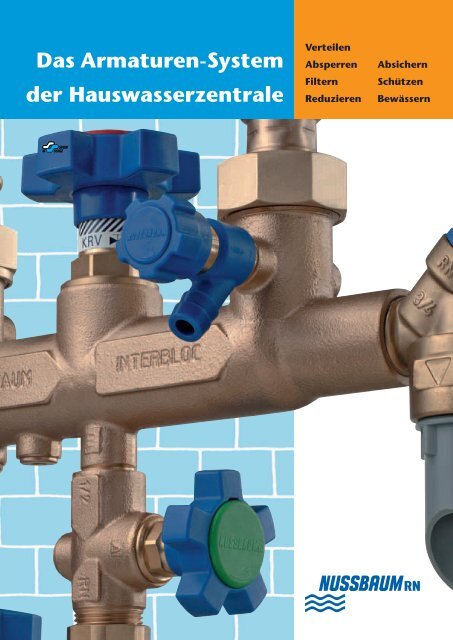 Das Armaturen-System der Hauswasserzentrale - R. Nussbaum AG