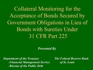 Collateral Monitoring for the Acceptance of Bonds Secured by ...