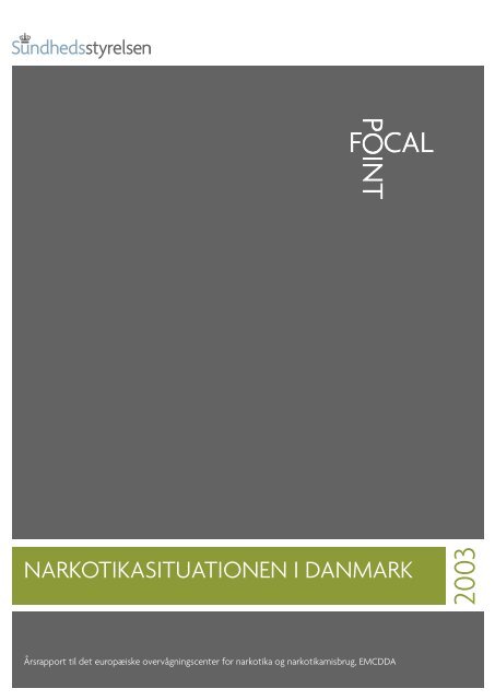 NARKOTIKASITUATIONEN I DANMARK - Sundhedsstyrelsen