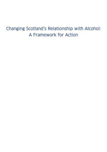 Changing Scotland's relationship with alcohol: A framework for ... - IAS