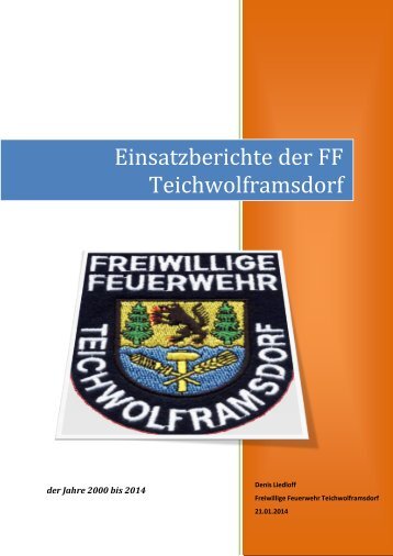 Einsatzberichte der FF Teichwolframsdorf - Feuerwehr Teichdorf