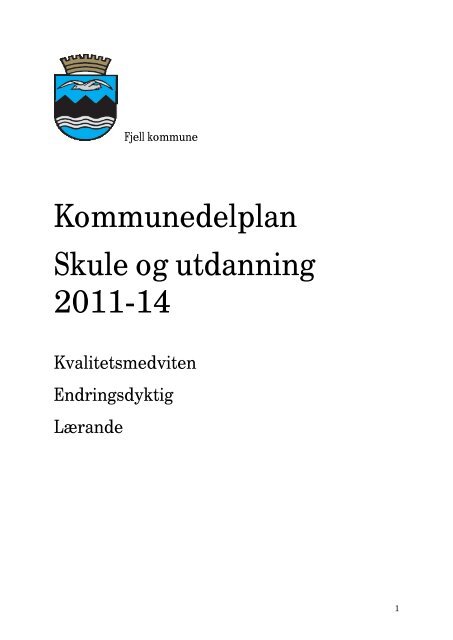 Skule og utdanningsplan 2011-2014 - Fjell kommune