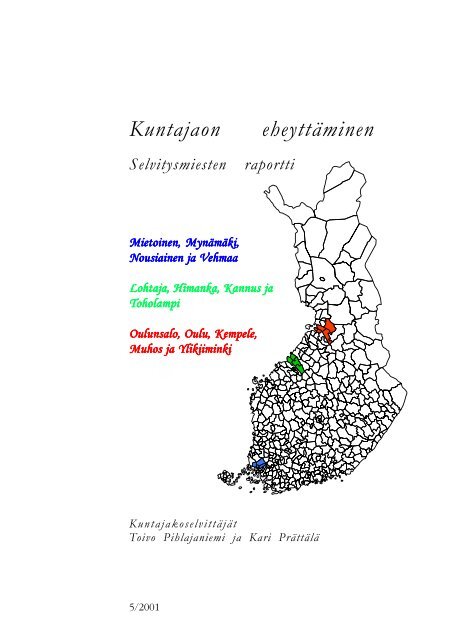 Kuntajaon eheyttäminen. Selvitysmiesten raportti. Mietoinen ... - Poliisi