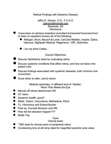 Retinal Findings with Systemic Disease Jeffry D. Gerson, OD, FAAO ...