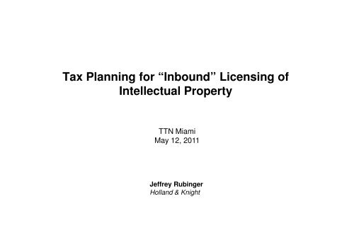 Tax Planning for âInboundâ Licensing of Intellectual Property