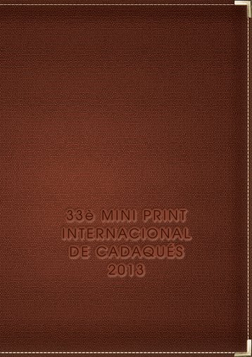 2013 CADAQUES MINI PRINT INTERNATIONAL