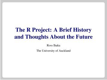 The R Project: A Brief History and Thoughts About the Future